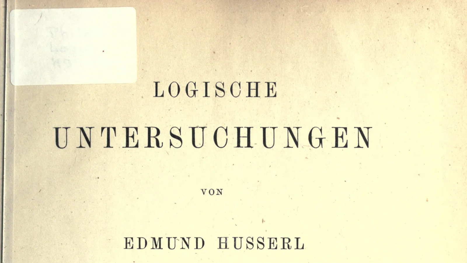 Title page of the first edition of Husserl's Logische Untersuchungen, Volume I, Halle 1900.