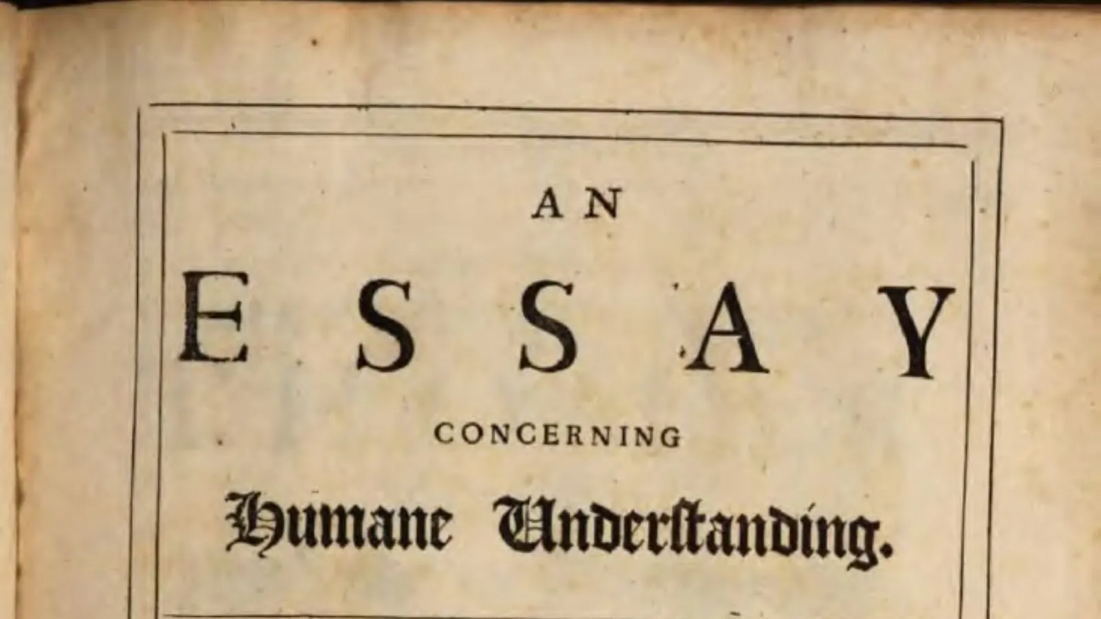 Title page of the first edition of An Essay Concerning Human Understanding, 1689.